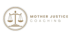 Mother Justice coaching